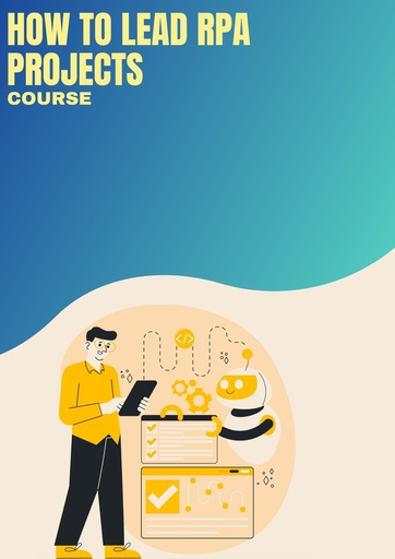 How to lead RPA projects